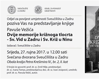 Predstavljanje knjige "Dvije memorije križnoga tlocrta – Sv. Vid u Zadru i Sv. Križ u Ninu"
